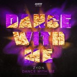 Zyon - DANCE WITH ME