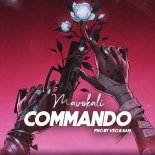 Mavokali - Commando ( Core G Private Balkan Club Mix ) 2023