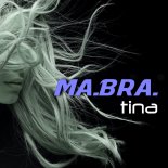 Ma.Bra. - Tina