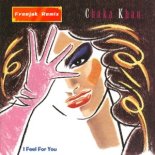 Chaka Khan - I Feel For You (Freejak Nudisco Remix)