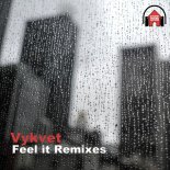 Vykvet - Feel It (Groovin Drive 2023 Remix)