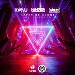 KYANU Feat. NIKSTER & Øien Feat. Slenderino - Never Be Alone (Extended Mix)