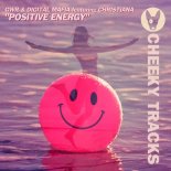 G.W.R. & Digital Mafia Feat. Christiana - Positive Energy