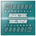 Bazeketeerz - Mirrors