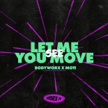 BODYWORX x Moti - Let Me See You Move