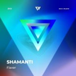 Shamanti - Flaver (Original Mix)