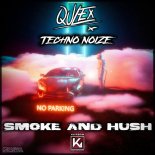 Qulex & Techno Noize - Smoke & Hush