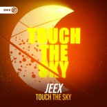 JEEX - Touch The Sky (Extended Mix)