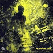Automaton Paul - Neural Connection (Original Mix)