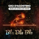 Gigi D'Agostino - Bla Bla Bla (Jean Luc & Nick Jay Remix)