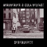 Mindbender & Cula Belfast - Serendipity (Original Mix)