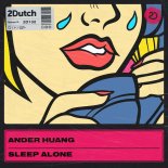 Ander Huang - Sleep Alone (Extended Mix)