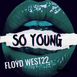 FLOYD WEST22 - So Young (Extended Mix)