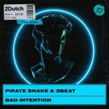 Pirate Snake & 3Beat - Bad Intention (Extended Mix)