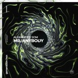 Alexander Som - Mr. Anybody (Extended Mix)