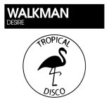 Walkman - Desire (Original Mix)