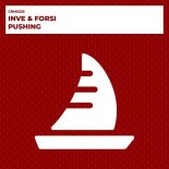 Inve & Forsi - Pushing (Original Mix)