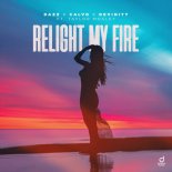 Dazz x Calvo x Devinity ft. Taylor Mosley - Relight My Fire