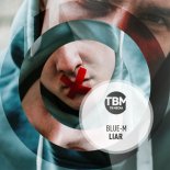 Blue M - Liar (Extended Mix)