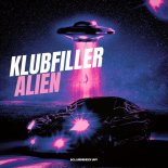 Klubfiller - Alien (Original Mix)