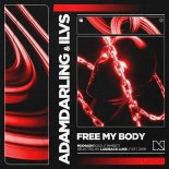AdamDarling, ILVS - Free My Body (Extended Mix)