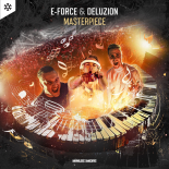 E-Force & Deluzion - Masterpiece (Extended Mix)