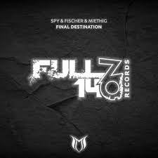 Spy & Fischer & Miethig - Final Destination (Extended Mix)