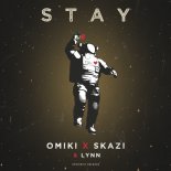 Omiki Feat. Skazi & Lynn - Stay (Extended Mix)