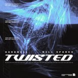 Hardwell & Will Sparks - Twisted (Extended Mix)