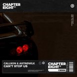 Callson, Astrowilk - Can't Stop Us (Extended Mix)