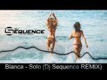 Blanka - Solo (DJ Sequence Remix) (Extended)