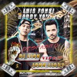 Luis Fonsi feat. Daddy Yankee - Despacito (DJ LiON x JOHN LIGHT ViP EdiT)