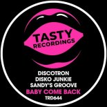 Discotron, Disko Junkie, Sandy's Groove - Baby Come Back (Soul Mix)