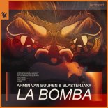 Armin van Buuren & Blasterjaxx - La Bomba (Extended Mix)