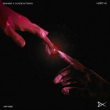 Bonnie X Clyde, Fomo - Need Ya (VIP Mix)