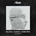 Killteq Feat. D.Hash & Dimestrix - Self Control