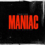 Xavian & Paul Bartolome - Maniac (Extebded Mix)