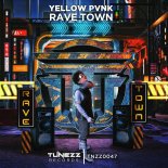 Yellow Pvnk - Rave Town