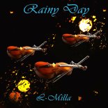 L-Milla - Rainy Day (Extended)