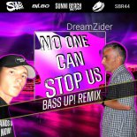 SolidShark & DreamZider - No One Can Stop Us (Bass Up! Remix)