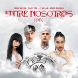 Tiago PZK, Lit Killah, Maria Becerra, NICKI NICOLE - Entre Nosotros (Remix)