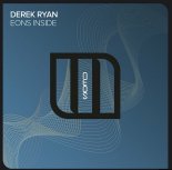 Derek Ryan - Eons Inside (Extended Mix)