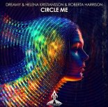 Dreamy & Helena Kristiansson & Roberta Harrison - Circle Me (Extended Mix)