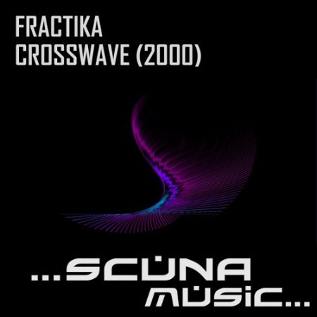 Fractika - Crosswave (2000) (Original Mix)