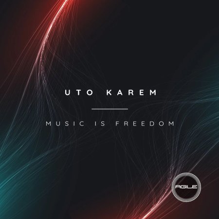 Uto Karem - Music Is Freedom (Original Mix)