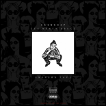 SKINSHIP (KOR) - SEX MONEY DRUGS (Original Mix)