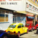 Yobazzers - Wait a Minute