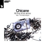 Chicane Feat. The Mannequin - All This Time Alone (Extended Mix)