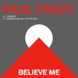 Paul Crazy - Believe Me (Flemming Dalum Remix)