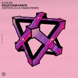 DJ Glen - HOLD YOUR PANTS (Victor Lou, Visage Music Remix)